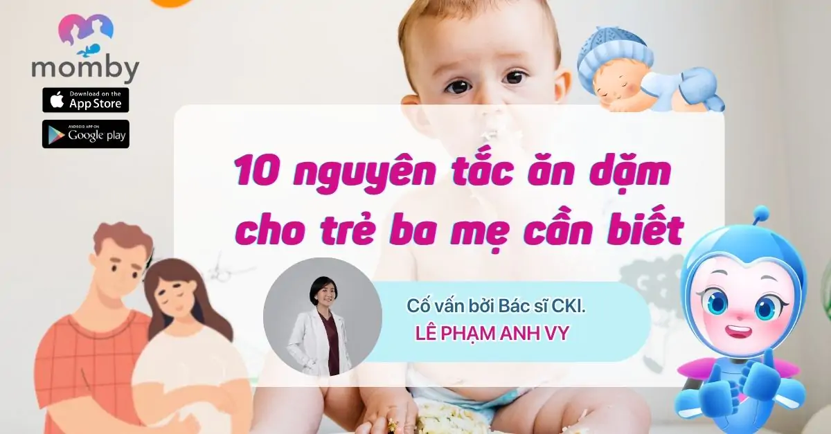 10 NGUYÊN TẮC CHO TRẺ ĂN DẶM CHO TRẺ MÀ BA MẸ CẦN BIẾT