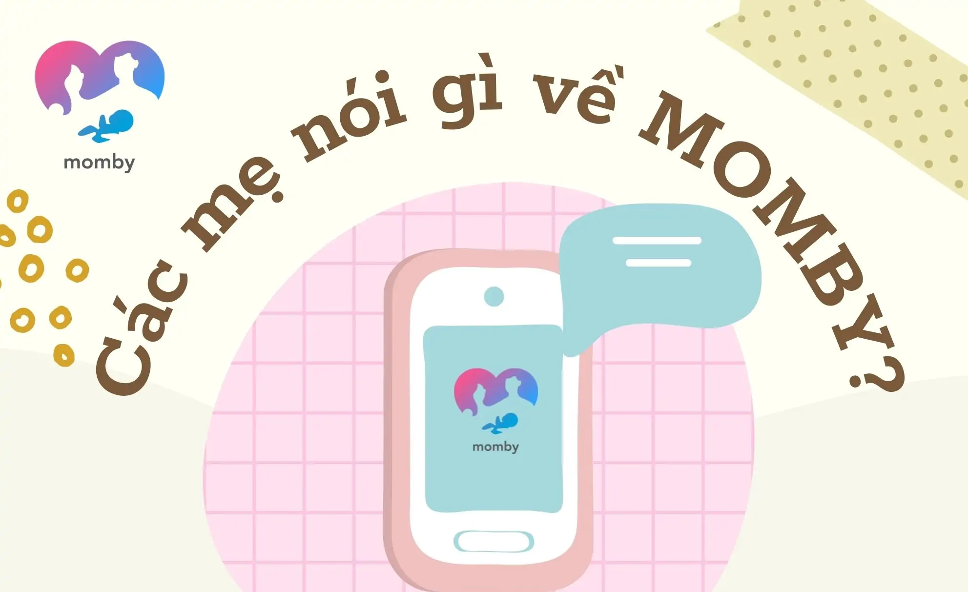 CÁC MẸ NÓI GÌ VỀ MOMBY?