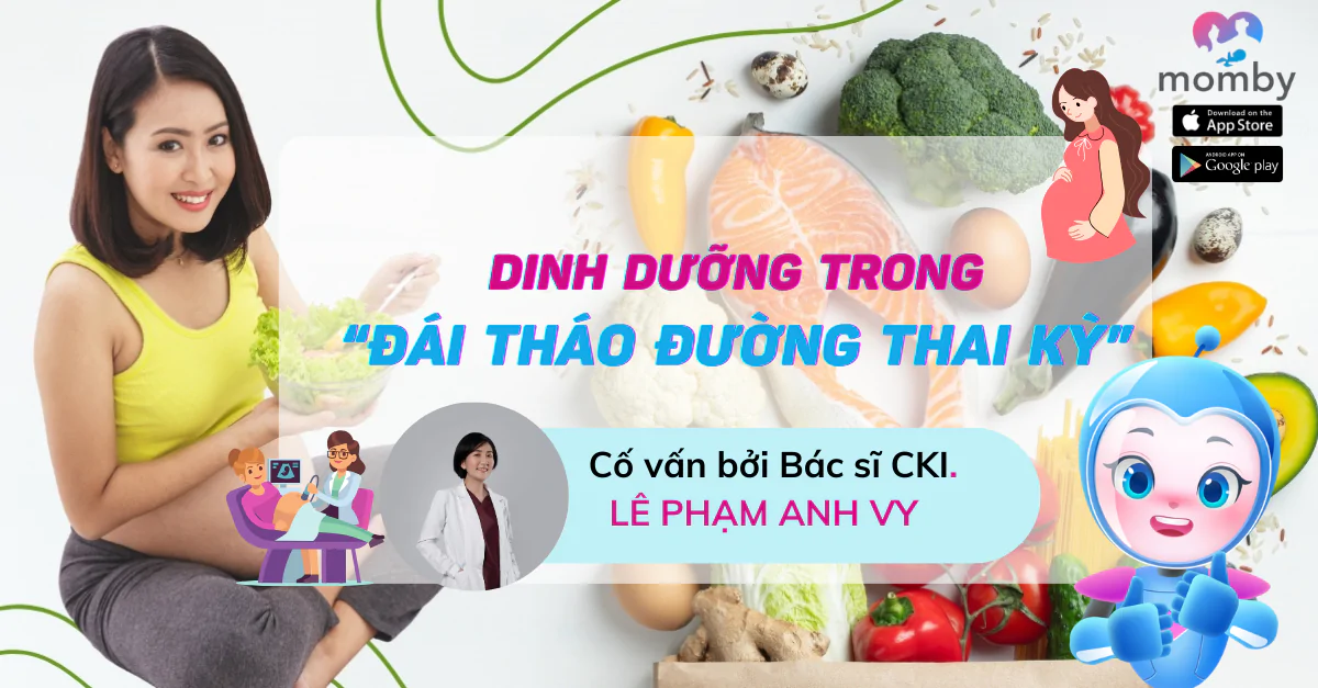 Chế độ dinh dưỡng dành cho mẹ bầu bị đái tháo đường thai kỳ