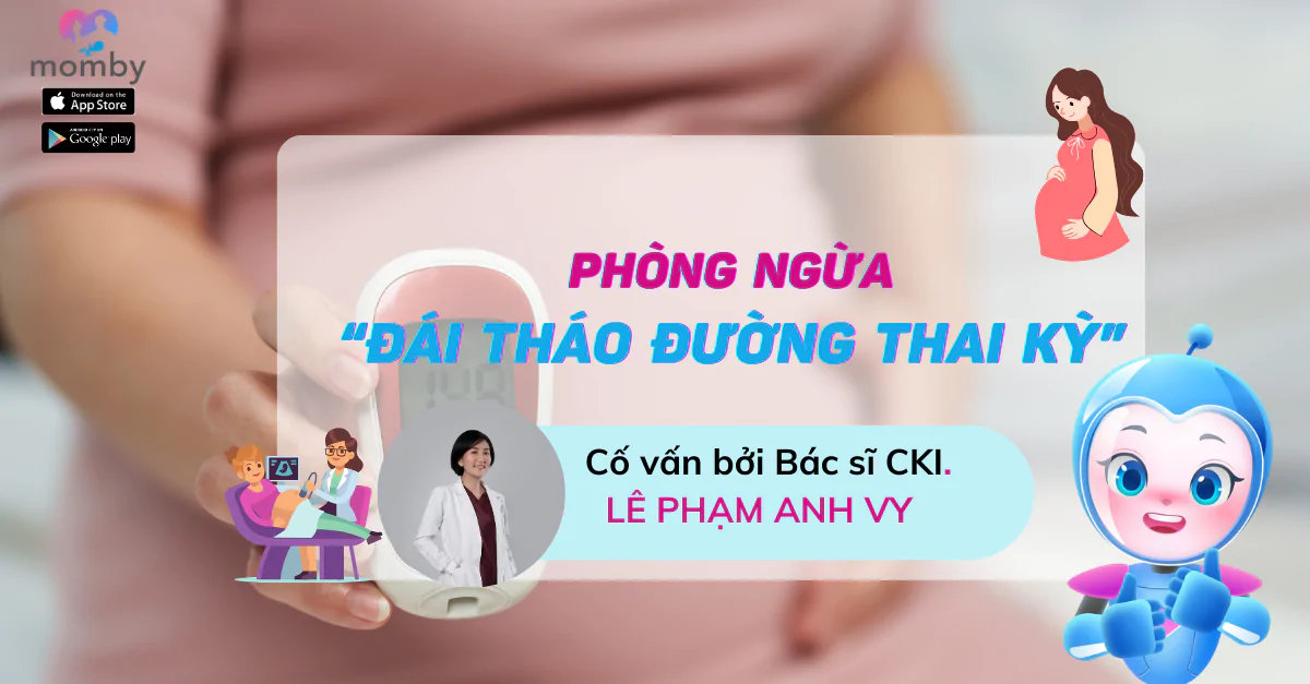 Hướng dẫn cách phòng ngừa đái tháo đường thai kỳ