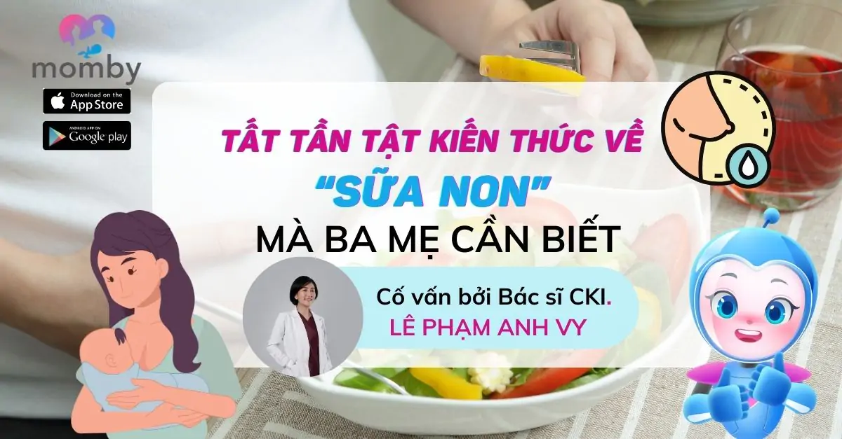 Tất tần tật kiến thức về sữa non mà ba mẹ cần biết