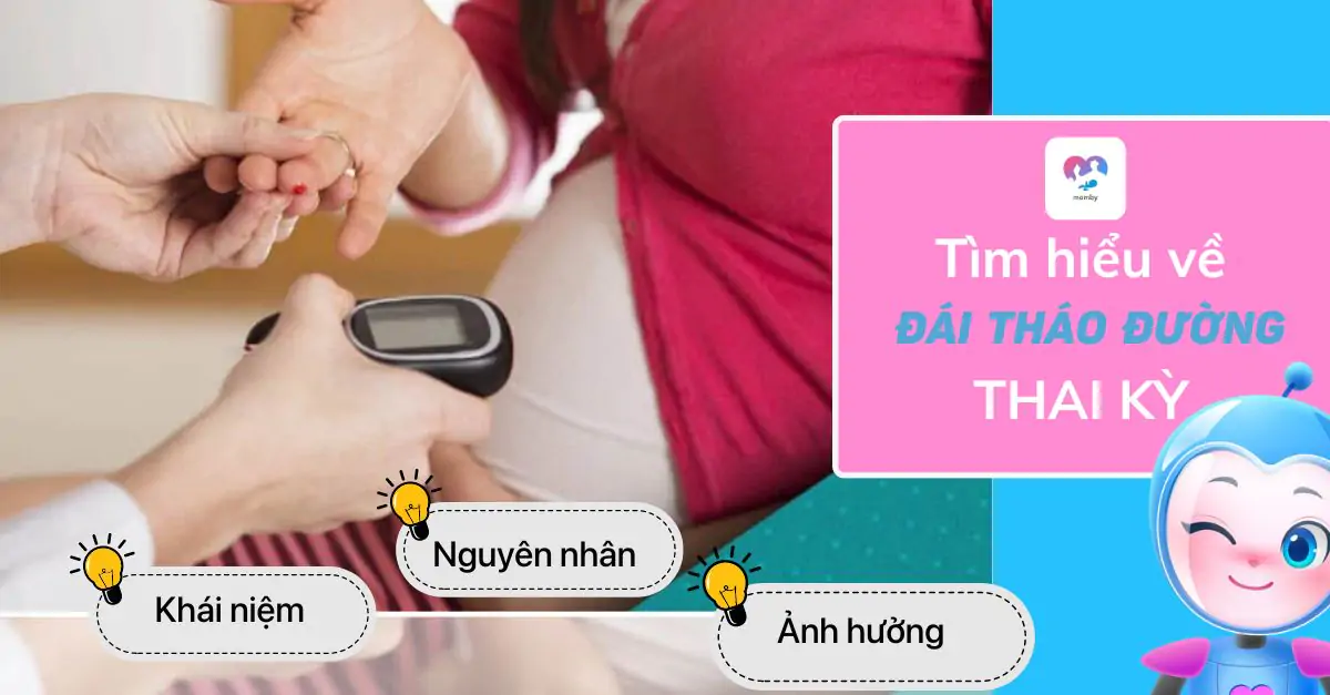Tìm hiểu về đái tháo đường thai kỳ