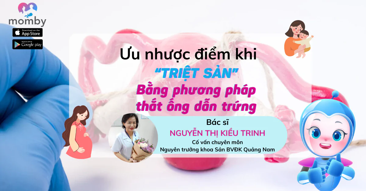 Ưu - nhược điểm khi triệt sản bằng phương pháp thắt ống dẫn trứng